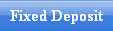 Fixed Deposit