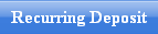Recurring Deposit